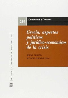GRECIA: ASPECTOS POLÍTICOS Y JURÍDICO-ECONÓMICOS DE LA CRISIS