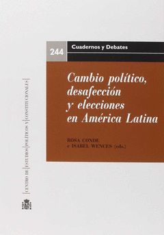 CAMBIO POLÍTICO, DESAFECCIÓN Y ELECCIONES EN AMÉRICA LATINA
