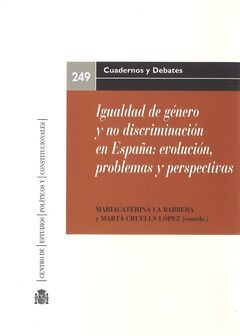 IGUALDAD DE GÉNERO Y NO DISCRIMINACIÓN EN ESPAÑA: EVOLUCIÓN PROBLEMAS Y PERSPECT