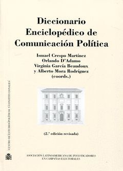 DICCIONARIO ENCICLOPÉDICO DE COMUNICACIÓN POLÍTICA