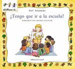 TENGO QUE IR A LA ESCUELA? - HABLEMOS DEL MUNDO ESCOLAR