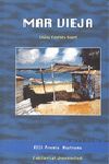 MAR VIEJA.JUVENTUD-NARRATIVA MARITIMA-RUST