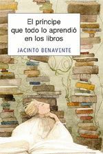 EL PRINCIPE QUE TODO LO APRENDIO EN LOS LIBROS