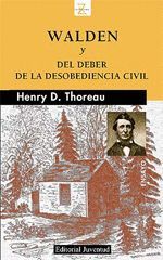 WALDEN Y DEL DEBER DE LA DESOBEDIENCIA CIVIL