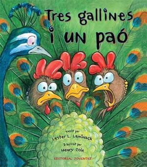 TRES GALLINES I UN PAO