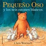 PEQUEÑO Y LOS SEIS RATONES BLANCOS