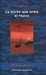 LA NOCHE QUE ARDIÓ EL MAINE