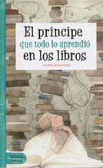 EL PRÍNCIPE QUE TODO LO APRENDIÓ EN LOS LIBROS