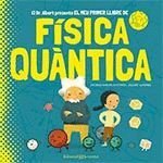 EL MEU PRIMER LLIBRE DE FÍSICA QUÀNTICA