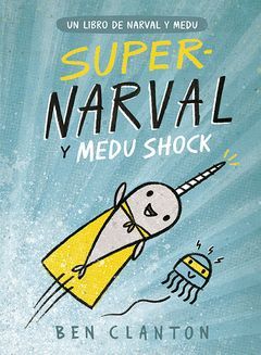 NARVAL-002. SUPERNARVAL Y MEDU SHOCK