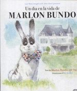 UN DIA EN LA VIDA DE MARLON BUNDO