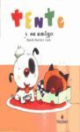 TENTO Y SU AMIGO.EDELVIVES