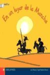 EN UN LUGAR DE LA MANCHA.EDELVIVES