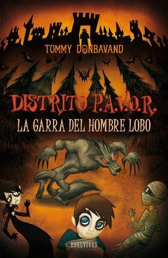 DISTRITO P.A.V.O.R.6 GARRA DEL HOMBRE LOBO