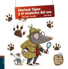 SHERLOCK TÓPEZ Y EL SECUESTRO DEL OSO(PICTOCUENTO CON CD)