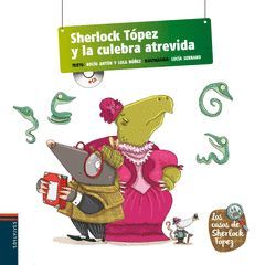 SHERLOCK TÓPEZ Y LA CULEBRA ATREVIDA (PICTOCUENTO CON CD)