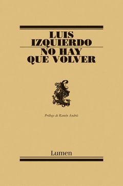 NO HAY QUE VOLVER.LUMEN-POESIA-143-RUST