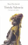 TORTOLA VALENCIA