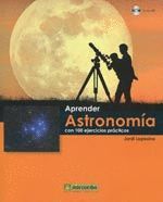 APRENDER ASTRONOMÍA CON 100 EJERCICIOS PRÁCTICOS