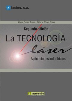 LA TECNOLOGÍA LASER: APLICACIONES INDUSTRIALES
