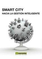 SMART CITY: HACÍA LA GESTIÓN INTELIGENTE