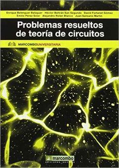 PROBLEMAS RESUELTOS DE TEORÍA DE CIRCUITOS