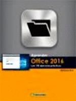 APRENDE OFFICE 2016 CON 100 EJERCICIOS PRACTICOS