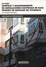 *UF0885 MONTAJE Y MANTENIMIENTO DE INSTALACIONES ELÉCTRICAS DE
