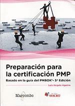 PREPARACIÓN PARA LA CERTIFICACIÓN PMP: BASADO EN LA GUÍA PMBOK®