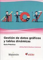 GUÍA PRÁCTICA. GESTIÓN DE DATOS GRÁFICOS Y TABLAS DINÁMICAS