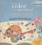 ¿DE QUE COLOR SON TUS SECRETOS?.SENTICUENTOS
