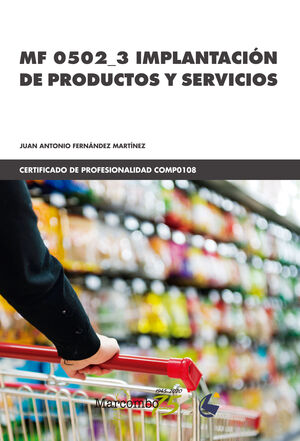 *MF 0502_3 IMPLANTACIÓN DE PRODUCTOS Y SERVICIOS