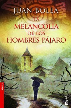 MELANCOLIA DE LOS HOMBRES PAJARO,LA.BOOKET-2415