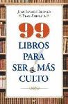 99 LIBROS PARA SER MAS CULTO.MR-DURA