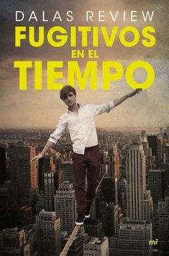 FUGITIVOS EN EL TIEMPO.MR-RUST.COLECCIÓN 4YOU2