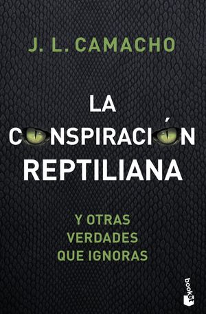 LA CONSPIRACION REPTILIANA Y OTRAS VERDADES QUE IGNORAS