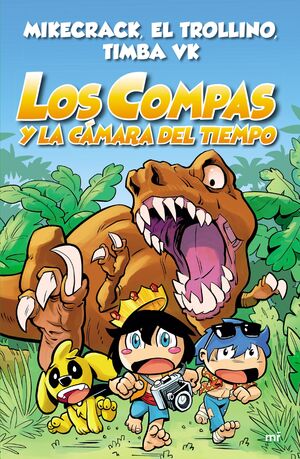 LOS COMPAS 03. LOS COMPAS Y LA CÁMARA DEL TIEMPO (TAPA DURA)