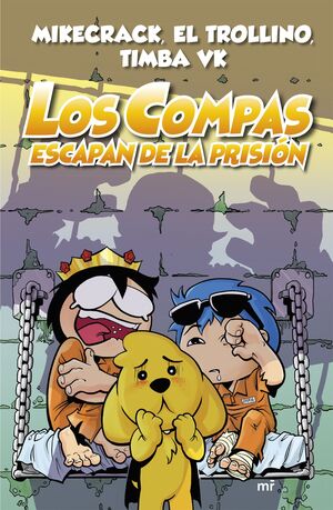 LOS COMPAS 02. LOS COMPAS ESCAPAN DE PRISION (TAPA DURA)