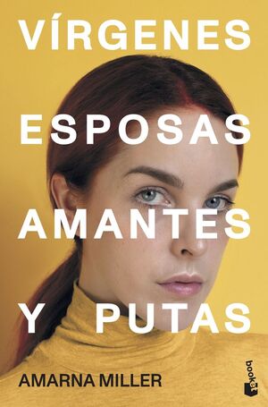 VIRGENES, ESPOSAS, AMANTES Y PUTAS