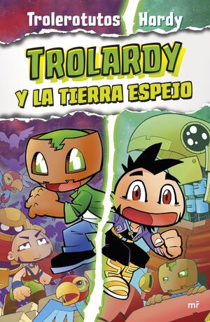 TROLARDY-003. Y LA TIERRA ESPEJO