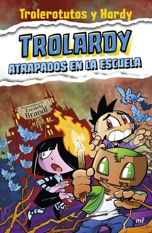 TROLARDY-004. ATRAPADOS EN LA ESCUELA