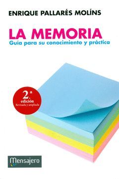 MEMORIA, LA GUIA PARA SU CONOCIMIENTO Y PRACTICA