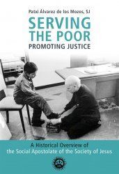 SERVING THE POOR, PROMOTING JUSTICE