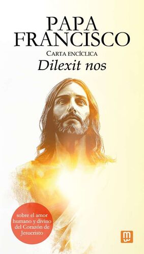 PAPA FRANCISCO CARTA ENCICLICA DILEXIT