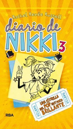 DIARIO DE NIKKI-003.UNA ESTRELLA DEL POP MUY POCO BRILLANTE.RBA-INF-DURA