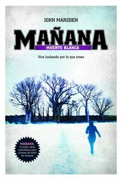 MAÑANA MUERTE BLANCA