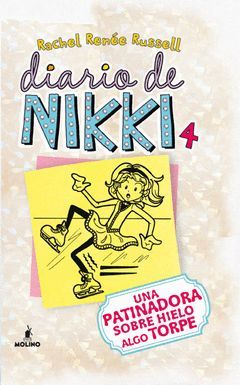 DIARIO DE NIKKI-004.UNA PATINADORA SOBRE HIELO ALGO TORPE.RBA-INF-DURA