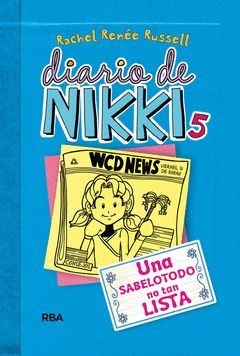 DIARIO DE NIKKI-005.UNA SABELOTODO NO TAN LISTA.RBA-INF-DURA