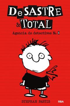 DESASTRE & TOTAL-01. AGENCIA DE DETECTIVES. RBA-DURA-INF