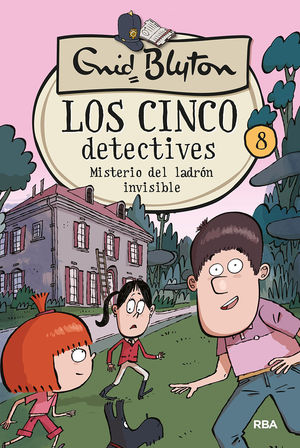 LOS CINCO DETECTIVES 8: MISTERIO DEL LADRON INVISIBLE